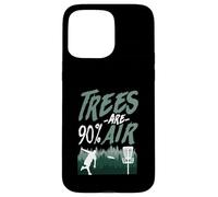 Trees Are 90% Air Funny Disc Golf Logic Case for iPhone 15 Pro Max