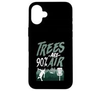 Trees Are 90% Air Funny Disc Golf Logic Case for iPhone 16 Plus