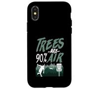 Trees Are 90% Air Funny Disc Golf Logic Case for iPhone X/XS