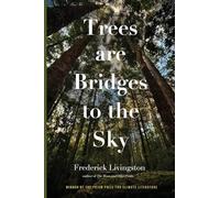 Trees are Bridges to the Sky: Poems