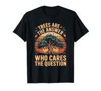 Trees are the Answer Who Cares the Question Conservation Eco Value Graphic T-Shirt