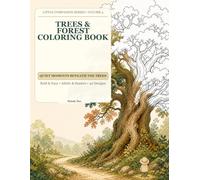 Trees & Forest Coloring Book: Quiet Moments Beneath the Trees (Little Companion Coloring Series)