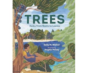 Trees: Haiku from Roots to Leaves (Sci-Ku Haiku)