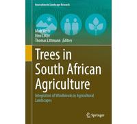 Trees in South African Agriculture: Integration of Windbreaks in Agricultural Landscapes (Innovations in Landscape Research)