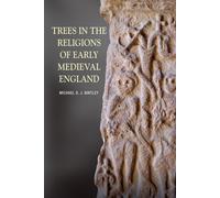 Trees in the Religions of Early Medieval England