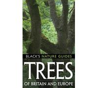 Trees of Britain and Europe (Black's Nature Guides)