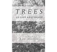 Trees of Life and Shade