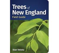 Trees of New England Field Guide (Tree Identification Guides)