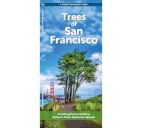 Trees of San Francisco: A Folding Pocket Guide to Native & Other Distinctive Species (Nature Observation North America)