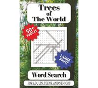 Trees of The World Word Search: 50+ Large Print Puzzles about Trees from Around the World