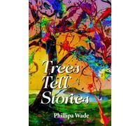TREES TELL STORIES