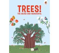 Trees, The Weird and Wonderful