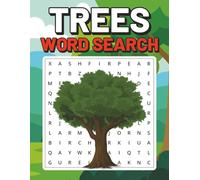 Trees Word Search Book: Large Print Puzzle Book With Trees Across The World | 8.5x11 inches, 100 pages | 50 puzzles with solutions ... Great Gift For Nature Lovers