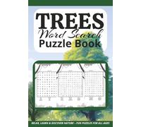 Trees Word Search Puzzle Book: Word Searches with Easy to Read Print about Trees, Forest, Botany and More |“Relaxing and Fun Brain Games for All Ages ... 110 pages | 50+ Puzzles.... Gifts for Va