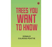 Trees You Want to Know