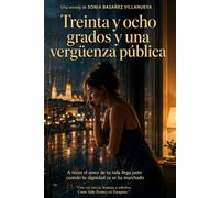 Treinta y ocho grados y una vergüenza pública: A veces el amor de tu vida llega justo cuando tu dignidad ya se ha marchado.