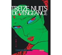 Treize nuits de vengeance - Tome 1