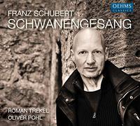 Trekel/Pohl - Franz Schubert: Schwanengesang