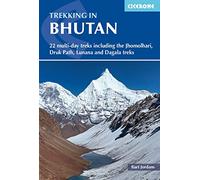 Trekking in Bhutan: 22 multi-day treks including the Lunana 'Snowman' Trek, Jhomolhari, Druk Path and Dagala treks (3rd Revised edition)