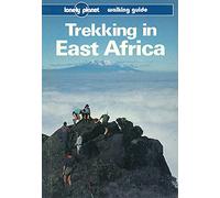 Trekking in East Africa (Lonely Planet Walking Guides)