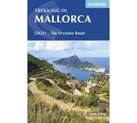 Trekking in Mallorca : GR221 - The Drystone Route through the Serra de Tramuntana