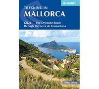 Trekking in Mallorca: GR221 - The Drystone Route through the Serra de Tramuntana (Cicerone Multi-day Hiking Guides)