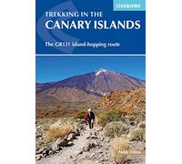 Trekking in the Canary Islands: The GR131 island-hopping route (Cicerone Walking Guides)