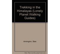 Trekking in the Himalayas (Lonely Planet Walking Guides)