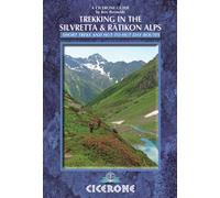 Trekking in the Silvretta and Ratikon Alps Tour of the Silvretta the Prattigauer Hohenweg and the R
