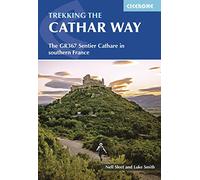 Trekking the Cathar Way: The GR367 Sentier Cathare in southern France (Cicerone Multi-day Hiking Guides)