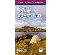 Trekking the Coast to Coast Path: Two-way trekking guide (The Great Treks of England)