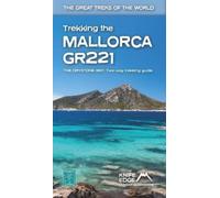 Trekking the Mallorca GR221: Two-way guidebook with real 1:25k maps: 12 different itineraries (The Great Treks of the World)