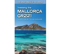 Trekking the Mallorca GR221 : Two-way guidebook with real 1:25k maps: 12 different itineraries