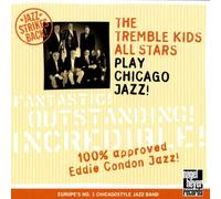 Tremble Kids All-Stars - Play Chicago Jazz