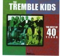 Tremble Kids - The Best of 40 Years