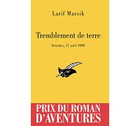 Tremblement de terre Prix du roman d'aventures 2009: Istanbul, 17 août 1999