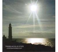 Trembling Blue Stars - A Certain Evening Light