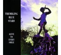 Trembling Blue Stars - Alive To Every Smile