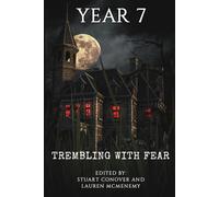 Trembling With Fear: Year 7