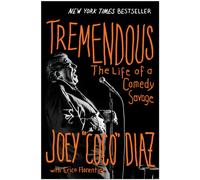 Tremendous : The Life of a Comedy Savage
