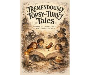 Tremendously Topsy-Turvy Tales