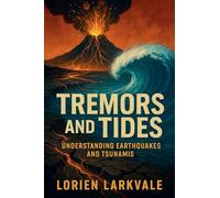 Tremors and Tides: Understanding Earthquakes and Tsunamis