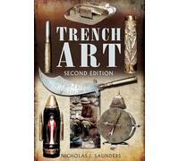 Trench Art: A Brief History & Guide, 1914-1939