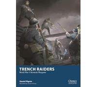Trench Raiders: World War I Skirmish Wargame: 37 (Osprey Wargames)