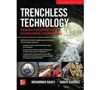 Trenchless Technology: Pipeline and Utility Design, Construction, and Renewal, Second Edition