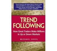 Trend Following: How Great Traders Make Millions in Up or Down Markets