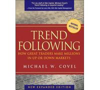 Trend Following: How Great Traders Make Millions in Up or Down Markets, New Expanded Edition