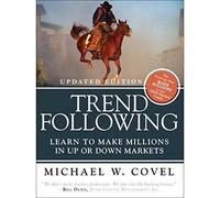 Trend Following (Updated Edition): Learn to Make Millions in Up or Down Markets