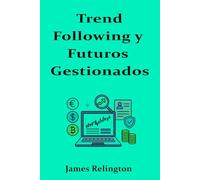 Trend Following y Futuros Gestionados para Carteras Diversificadas