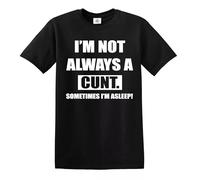 Trend Gear I'm Not Always a Cnt Tshirt for Men - Funny Rude Joke Gift T-Shirt Novelty (Black, XXL)